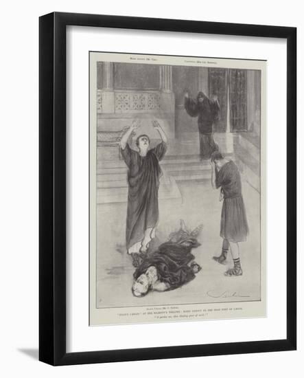 Julius Caesar, at Her Majesty's Theatre, Mark Antony by the Dead Body of Caesar-Robert Sauber-Framed Giclee Print