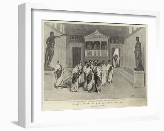 Julius Caesar at Her Majesty's Theatre-Henry Marriott Paget-Framed Giclee Print