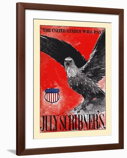 July Scribner's, "The United States Will Pay."-null-Framed Art Print