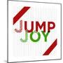 Jump for Joy-null-Mounted Premium Giclee Print