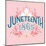 Juneteenth I-Gia Graham-Mounted Art Print