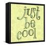 Just Be Cool-Robbin Rawlings-Framed Stretched Canvas