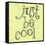 Just Be Cool-Robbin Rawlings-Framed Stretched Canvas