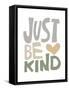 Just Be Kind-Molly Mattin-Framed Stretched Canvas