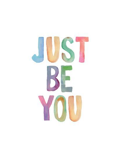 Just Be You' Art - Brett Wilson | AllPosters.com