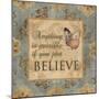 Just Believe-Piper Ballantyne-Mounted Art Print