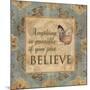 Just Believe-Piper Ballantyne-Mounted Art Print