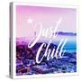 Just Chill Two-Milli Villa-Stretched Canvas