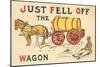 Just Fell Off the Wagon-null-Mounted Art Print
