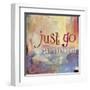 Just Go    painterly, encouragement, hand drawn type-Robbin Rawlings-Framed Art Print