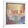 Just Go    painterly, encouragement, hand drawn type-Robbin Rawlings-Framed Art Print