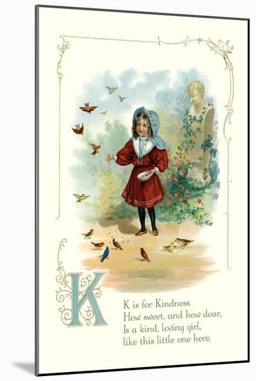 K is for Kindness-null-Mounted Art Print
