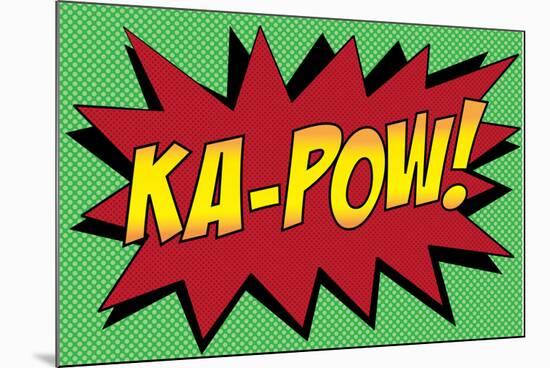 Ka-Pow! Comic Pop-Art-null-Mounted Art Print