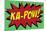 Ka-Pow! Comic Pop-Art-null-Mounted Art Print
