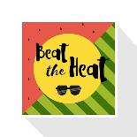 Beat the Heat Inscription on the Background of Watermelon. Green Fashion. Trend Calligraphy. Happy-Kaleo-Art Print