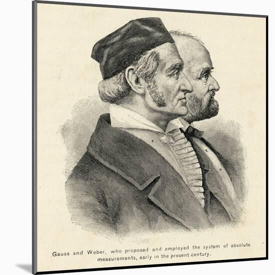 Karl Friedrich Gauss and Wilhelm Edvard Weber German Scientists-null-Mounted Art Print