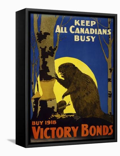 Keep All Canadians Busy, 1918 Victory Bonds-null-Framed Stretched Canvas