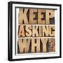 Keep Asking Why-PixelsAway-Framed Art Print