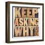 Keep Asking Why-PixelsAway-Framed Art Print