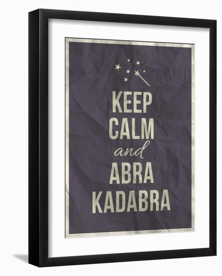 Keep Calm Abra Cadabra Quote on Crumpled Paper Texture-ONiONAstudio-Framed Art Print