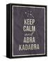 Keep Calm Abra Cadabra Quote on Crumpled Paper Texture-ONiONAstudio-Framed Stretched Canvas