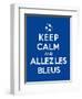 Keep Calm and Allez Les Bleus-Thomaspajot-Framed Premium Giclee Print