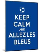 Keep Calm and Allez Les Bleus-Thomaspajot-Mounted Art Print