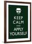 Keep Calm and Apply Yourself Television-null-Framed Art Print