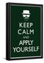 Keep Calm and Apply Yourself-null-Framed Poster