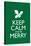 Keep Calm and Be Merry Poster-null-Stretched Canvas