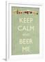 Keep Calm and Beer Me-Lantern Press-Framed Art Print