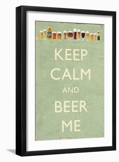Keep Calm and Beer Me-Lantern Press-Framed Art Print