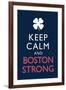 Keep Calm and Boston Strong Motivational-null-Framed Art Print