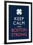 Keep Calm and Boston Strong Motivational-null-Framed Art Print