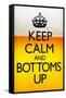 Keep Calm and Bottoms Up Humor Poster-null-Framed Stretched Canvas