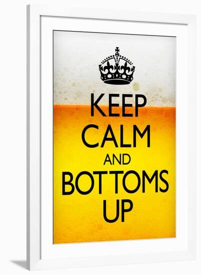 Keep Calm and Bottoms Up Humor-null-Framed Art Print