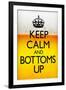 Keep Calm and Bottoms Up Humor-null-Framed Art Print