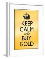 Keep Calm and Buy Gold Poster-null-Framed Poster