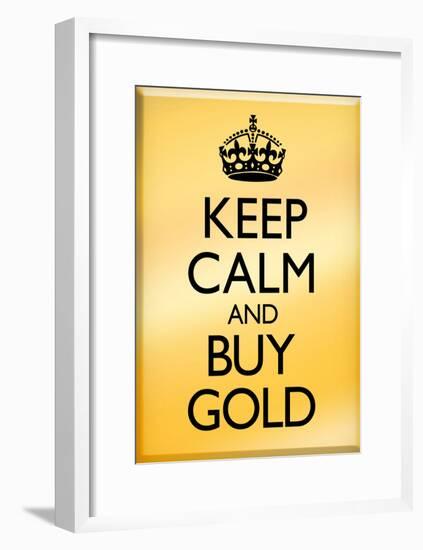 Keep Calm and Buy Gold Poster-null-Framed Poster