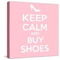 Keep Calm and Buy Shoes-Andrew S Hunt-Stretched Canvas