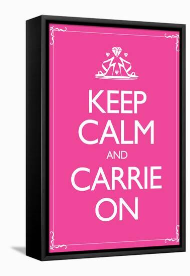 Keep Calm and Carrie On 2-null-Framed Stretched Canvas