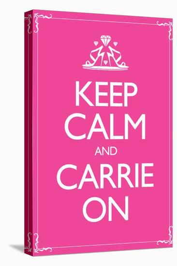 Keep Calm and Carrie On 2-null-Stretched Canvas