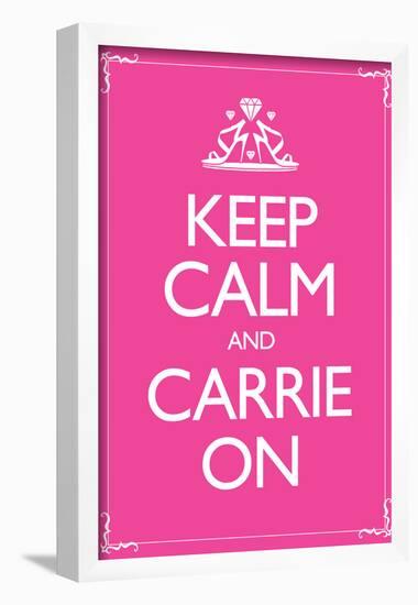 Keep Calm and Carrie On 2-null-Framed Poster