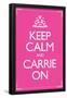 Keep Calm and Carrie On 2-null-Framed Poster