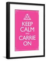 Keep Calm and Carrie On 2-null-Framed Poster