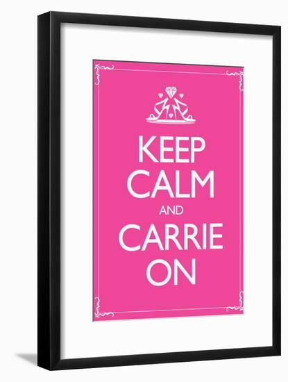 Keep Calm and Carrie On 2-null-Framed Poster