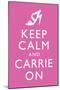 Keep Calm and Carrie On-null-Mounted Poster