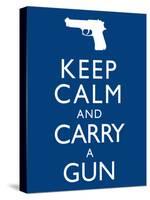 Keep Calm and Carry A Gun Print Poster-null-Stretched Canvas