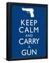 Keep Calm and Carry A Gun Print Poster-null-Framed Poster