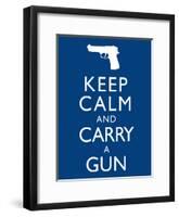 Keep Calm and Carry A Gun Print Poster-null-Framed Poster